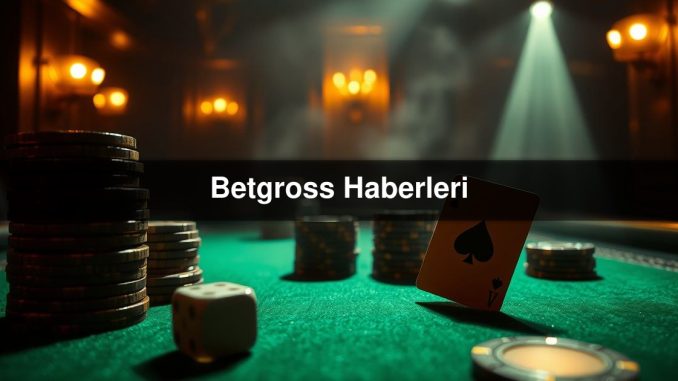 Betgross Haberleri