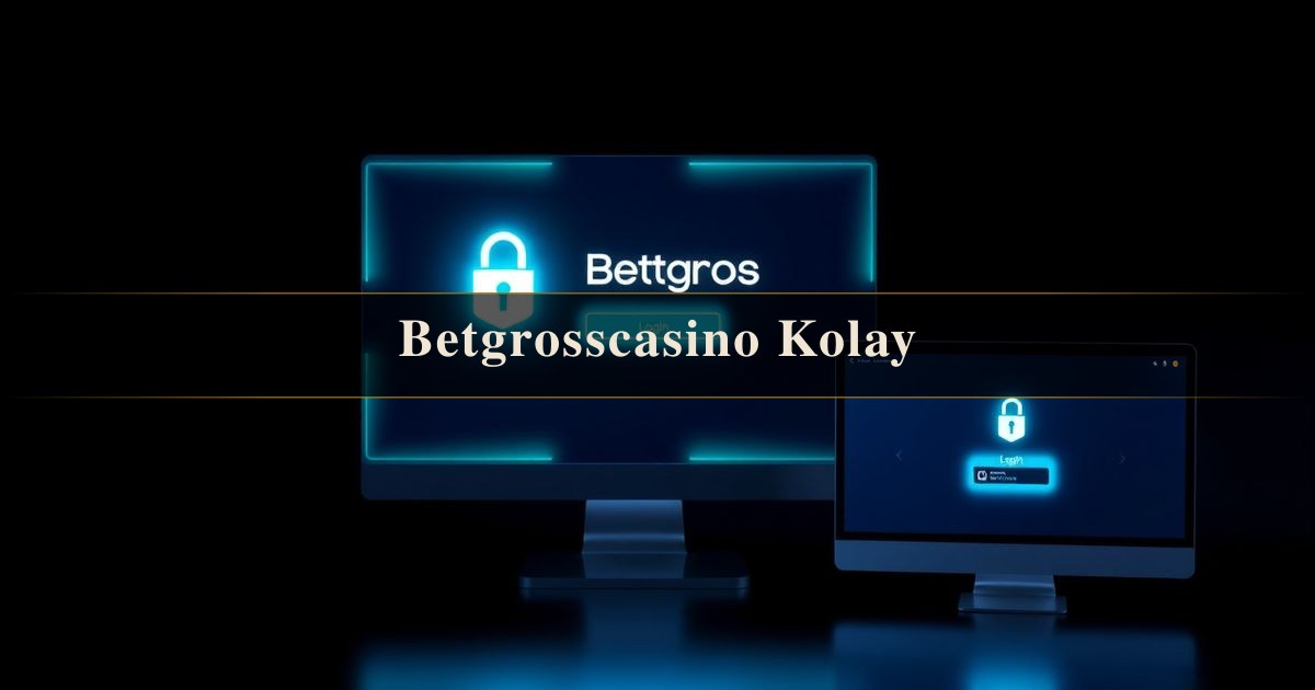 Betgrosscasino Kolay