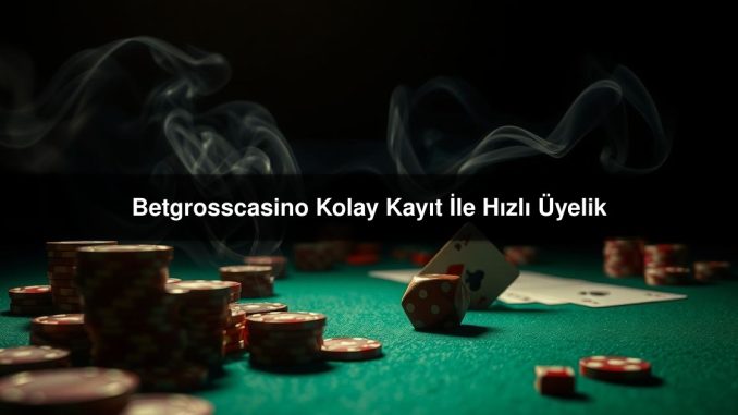 Betgrosscasino Kolay