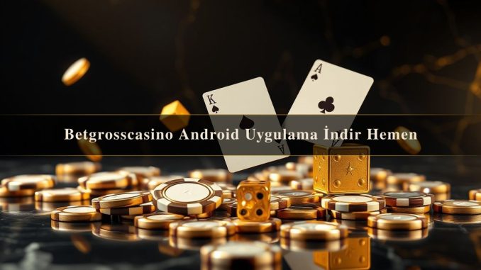 Betgrosscasino Android