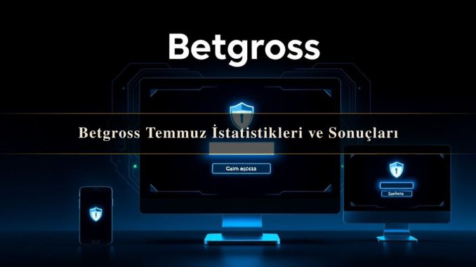 Betgross Temmuz